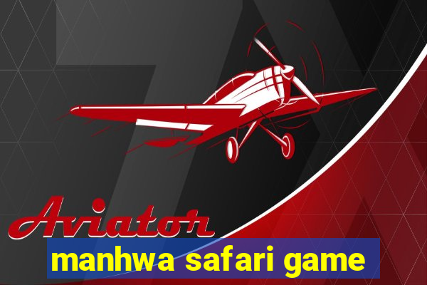 manhwa safari game